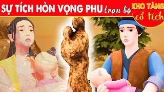 SỰ TÍCH HÒN VỌNG PHU Trọn Bộ | Kho Tàng Phim Cổ Tích 3D | Cổ Tích Việt Nam Mới Nhất | THVL Hoạt Hình