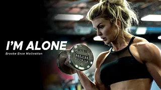 I'M ALONE 😔 BROOKE ENCE - Best Motivational Fitness Video