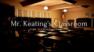 Mr. Keating's Classroom Ambience 📚🕯️ | Dead Poets' Society 🎓