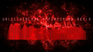 Dimrain47 - Infernoplex (Urieltheblaze remix)