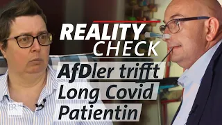 AfDler bei Long-Covid-Patientin: Doch lieber impfen? | Reality Check | Kontrovers | BR24