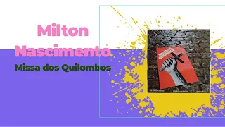 [Full Album] Milton Nascimento – Missa dos Quilombos