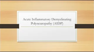 Acute Inflammatory Demyelinating Polyneuropathy (AIDP)