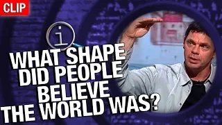 QI | What Shape Did People Used To Believe The World Was?