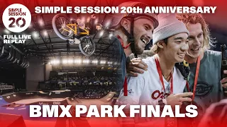 BMX PARK FINALS | SIMPLE SESSION 20th ANNIVERSARY | FULL LIVE REPLAY