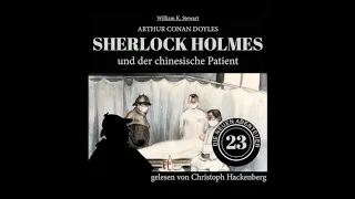 Sherlock Holmes und der chinesische Patient (Die neuen Abenteuer, Folge 23) - Christoph Hackenberg