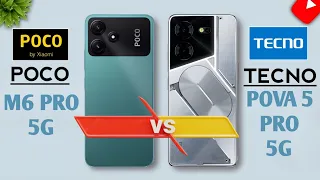 Poco M6 Pro 5G Vs Tecno Pova 5 Pro 5G