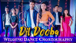 Dil Dooba - Wedding Dance Choreography | Kailas Zugare | The Royal's