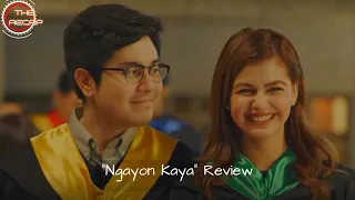 The Recap : "Ngayon Kaya" l Movie Review