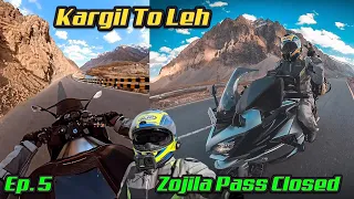 BAL BAL BACH GAYE 🥶 CROSSING 2 HIGH ALTITUDE PASS & ZOJILA PASS Closed | Kargil To Leh | Part 5