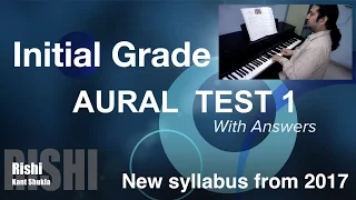 Initial Grade - Sample Aural Test 1 with Answers for Trinity Exam (from 2017)
