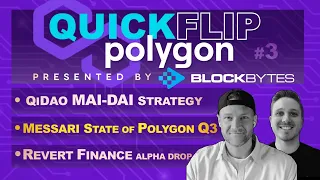 QiDao YIELD | Revert Finance ALPHA | Messari State of Polygon | Quick Flip Polygon Ep. 3