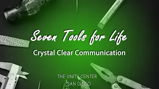 Seven Tools for Life | Crystal Clear Communication | Full Lesson