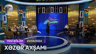 Xəzər Axşamı - İlqar Sail, Sadıx Mustafayev, Günel Məhərrəmova, Zeynəb Ədalətqızı  23.04.2024