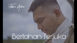 FABIO ASHER - BERTAHAN TERLUKA (OFFICIAL MUSIC VIDEO)