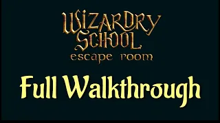 Let's Play - Wizardry School - Escape Room - Full Walkthrough