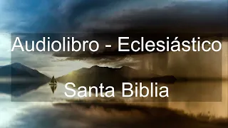 Audiolibro del Eclesiástico - Santa biblia - Audiolibros católicos