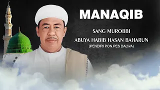 MANAQIB ABUYA HABIB HASAN BIN AHMAD BAHARUN #haulabuyahasan #abuyahasan #dalwa