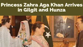 Princess Zahra Aga Khan|Arrives in Gilgit and Hunza|#viralvideo #Hunza #agakhani #ismailia #princess