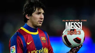Lionel Messi - Alan Walker - Fire  | Skills & Goals | HD 2023