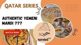 Authentic Yemeni Mandi ??? || Maraheb Mandi Restaurant - Qatar