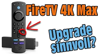 Amazon FireTV 4K: Upgrade auf FireTV 4K Max sinnvoll oder nicht? Live TV, WLAN 6  & Kodi