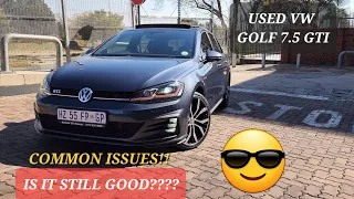 VW GOLF 7.5 GTI (USED) REVIEW| FEATURES| 0-100KPH| COMMON ISSUES|