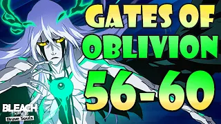 SENKAIMON: GATES OF OBLIVION | STAGES 56 - 60 | Bleach Brave Souls