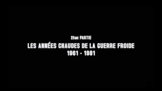 Les années chaudes de la guerre froide (1961-1981) - II