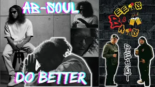 Ab-Soul’s 2nd Chance w/ Life | Ab-Soul Do Better feat. Zacari Reaction