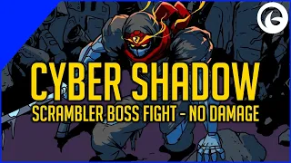 Cyber Shadow Scrambler Boss Fight - No Damage