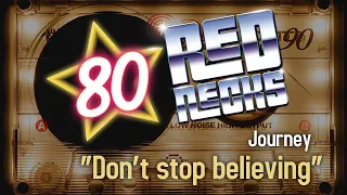 80 RedNecks (Cover Journey -Don't stop belivin'-) (Video Lyric)