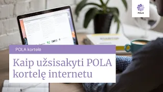 Kaip užsisakyti POLA  kortelę internetu?