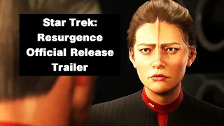 Star Trek: Resurgence - Official Release Trailer