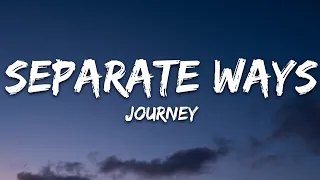 Journey - Separate Ways (Worlds apart) (Lyrics)