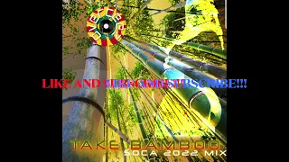 Take Bamboo Soca Mix 2022