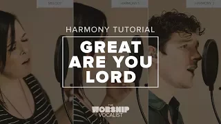 Harmony Tutorial — "Great Are You Lord" (All Sons & Daughters)