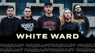 White Ward: війна, новий альбом та українська музика. Neformat Podcast