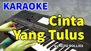 CINTA YANG TULUS - Gito Rollies | KARAOKE HD