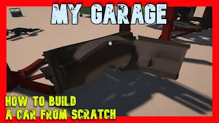 My Garage | How to Build a Car from Scratch or Completely from Catalog