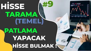 PATLAMA YAPACAK KAT KAT GİDECEK HİSSELER NASIL BULUNUR / FİLTRELENİR ? Hisse Taraması Nasıl Yapılır