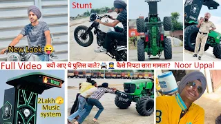 Full Video, New look, Noor Uppal tractor stunt, police case solve