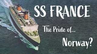 SS France: The Pride of Norway?