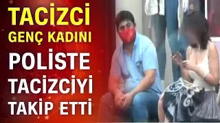 Taksim'de adım adım genç kadını takip etti polis yakaladı