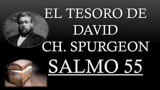 EL TESORO DE DAVID - CHARLES SPURGEON "SALMO 55"