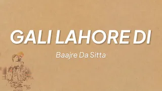 Gali Lahore Di (Lyrics) - Bajre Da Sitta | Tania | Noor Chahal | Sargi Maan | Jass Grewal | Avvy Sra