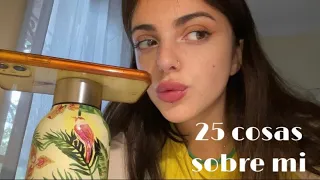 ASMR | 25 cosas sobre mi🎀🌷(especial 2,5k subs)