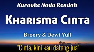 BROERY & DEWI YULL - Kharisma Cinta Karaoke Lower Key Nada Rendah HD HQ