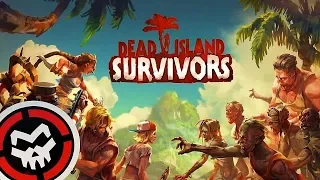 СТОИТ ПОПРОБОВАТЬ: Dead Island Survivors