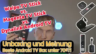 Android TV Sticks unter 70€ Unboxing und Meinungen dazu. Warum nur so kompliziert? Telekom VS Waipu!